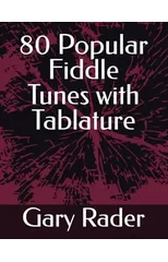 80 Popular Fiddle Tunes with Tablature