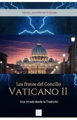 Los Frutos del Concilio Vaticano II