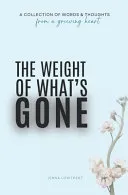 The Weight Of What's Gone