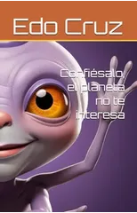 Confiesalo, el planeta no te interesa