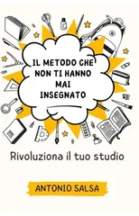 Il Metodo che Non Ti Hanno Mai Insegnato