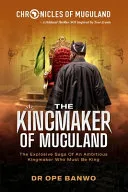 The Kingmaker Of Muugland