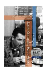 Jack Kerouac Eats Here : Collection of Fanfiction Short Stories