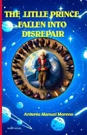 The Little Prince fallen into disrepair