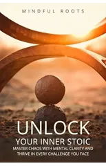 Unlock Your Iner Stoic