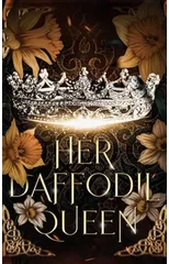 Her Daffodil Queen