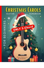 Christmas Carols Guitar Songbook for Beginners
