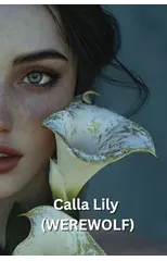 Calla Lily (WEREWOLF)
