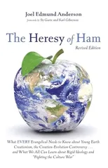 The Heresy of Ham, Revised Edition