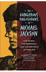 The Dangerous Philosophies of Michael Jackson