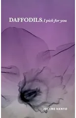 Daffodils, I pick for you