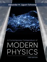 A Contemporary Compendium of Modern Physics