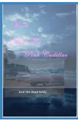 Mark and the Pink Cadillac