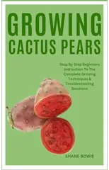 Growing Cactus Pears