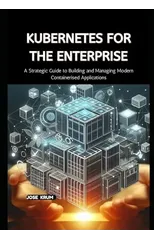 Kubernetes for the Enterprise