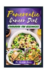 Pancreatic Cancer Diet Cookbook for Beginners
