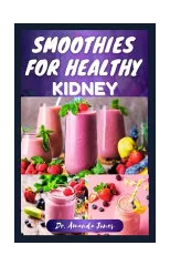 Smoothies for Healthy Kidney
