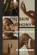 The Skin Symphony