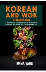 Korean And Wok Cookbook