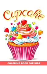 Cupcake Coloring Book for Kids