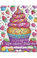 Cupcakes dulces - Libro de Colorear para Ninos de 4+
