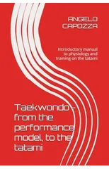 Taekwondo - from the performance model, to the tatami