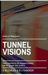 Tunnel Visions
