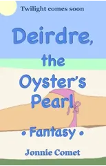 Deirdre, the Oyster's Pearl