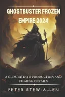 Ghostbuster Frozen Empire 2024