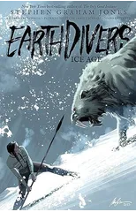 Earthdivers, Vol. 2