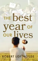 The Best Year of Our Lives