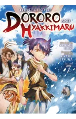 The Legend of Dororo and Hyakkimaru Vol. 7
