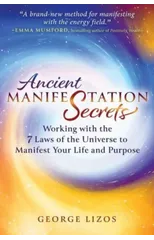 Ancient Manifestation Secrets