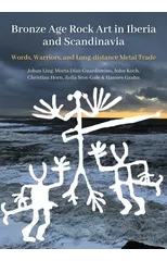 Bronze Age Rock Art in Iberia and Scandinavia