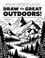 Draw the Great Outdoors!