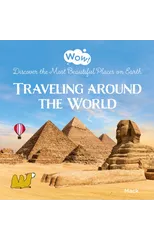 Wow! Traveling around the World. Discover the Most Beautiful Places on Earth