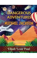Dangerous Adventures of Michael Jackson