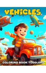 Vehicles Coloring Book for Toddlers