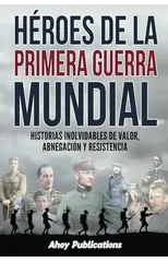 Heroes de la Primera Guerra Mundial