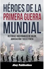 Heroes de la Primera Guerra Mundial