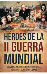 Heroes de la II Guerra Mundial