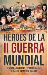 Heroes de la II Guerra Mundial
