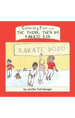 Coloring Fun with the Think, Then Do Karate Kid