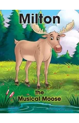 Milton the Musical Moose