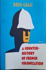 A Counter-History of French Colonization