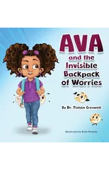 Ava and the Invisible Backpack of Worries