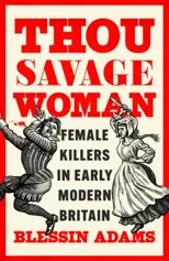 Thou Savage Woman