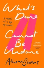 What’s Done Cannot Be Undone