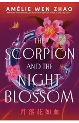The Scorpion and the Night Blossom