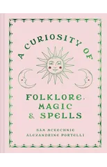 A Curiosity of Folklore, Magic and Spells